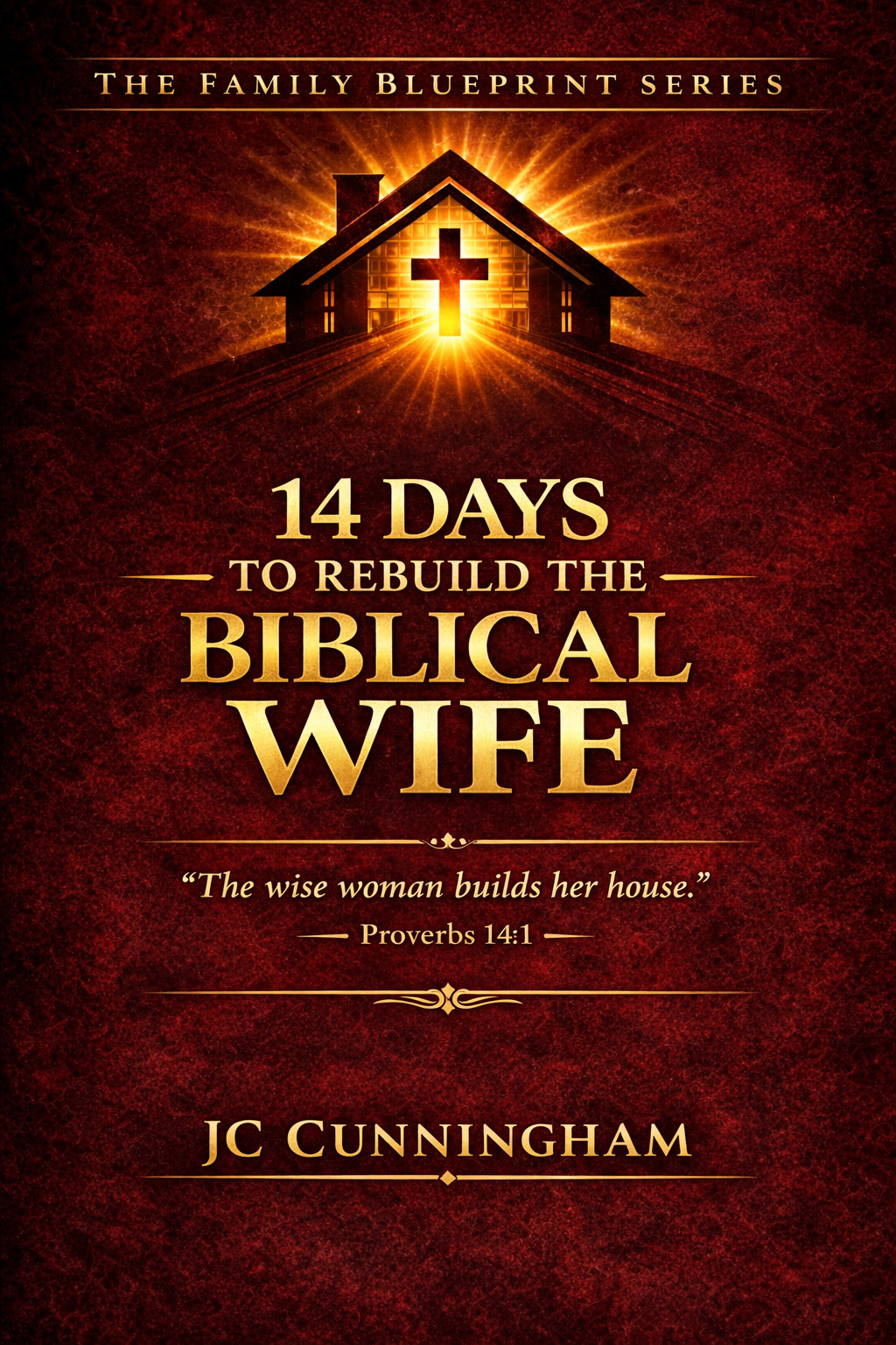 14 Days to Rebuild the Biblical Wife cover